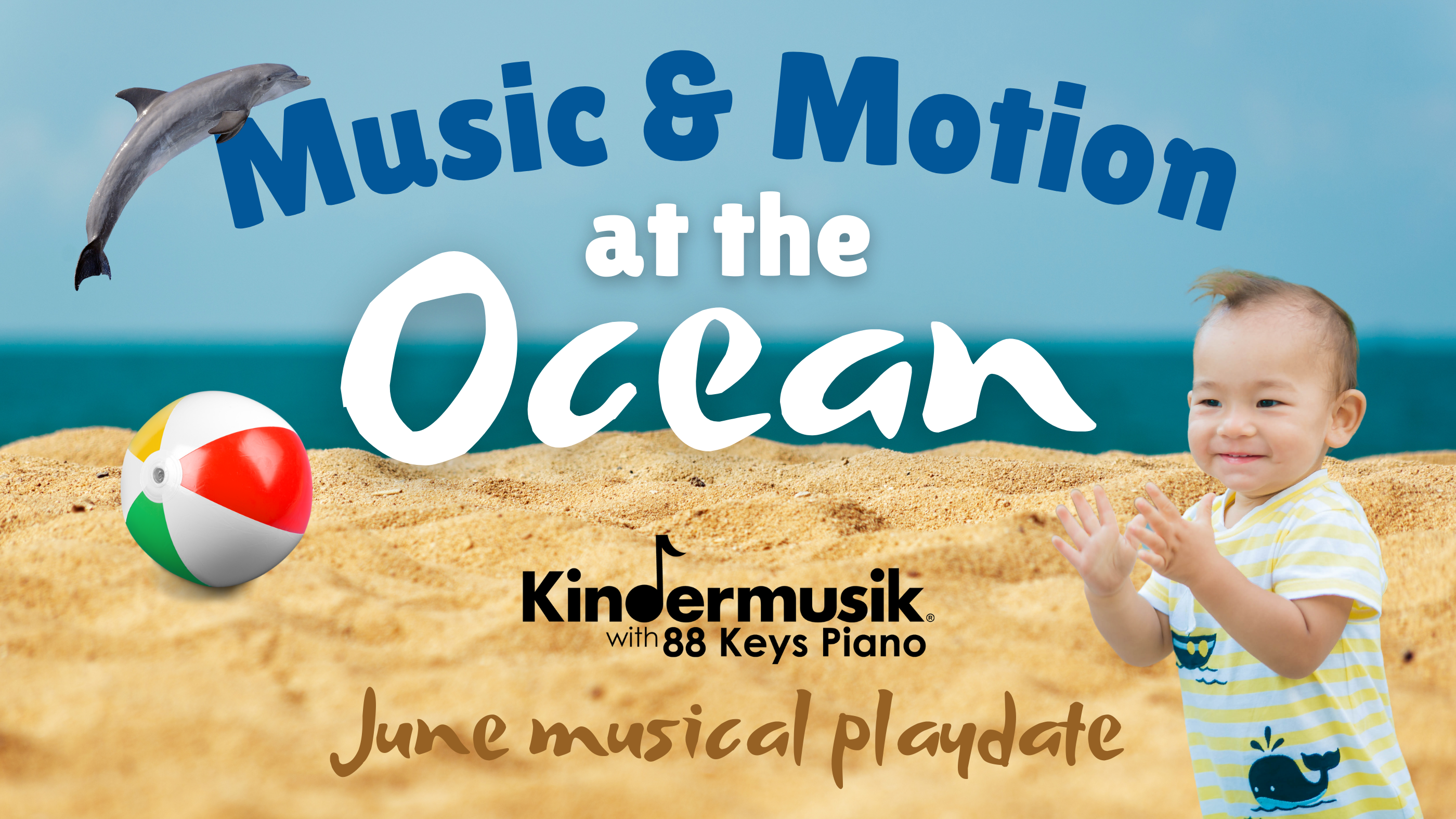 June Playdate: Music and Motion at the Ocean