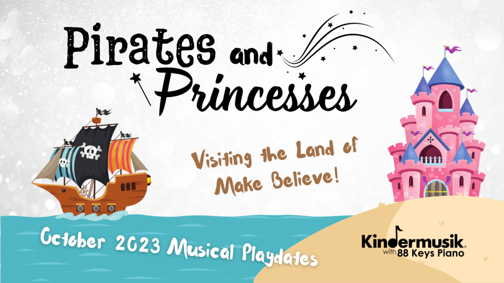 October Playdates: Pirates and Princesses